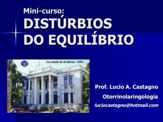 Mini-curso: DISTÚRBIOS DO EQUILÍBRIO