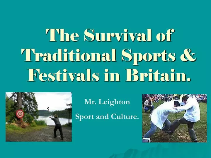 the survival of traditional sports festivals in britain