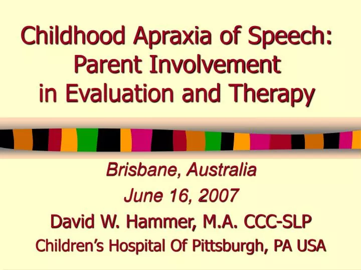 childhood apraxia of speech parent involvement in evaluation and therapy