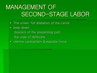 MANAGEMENT OF SECOND-STAGE LABOR