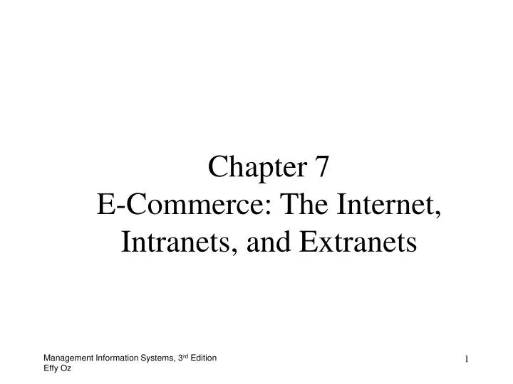 chapter 7 e commerce the internet intranets and extranets