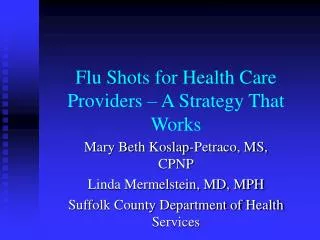 Flu Shots for Health Care Providers – A Strategy That Works