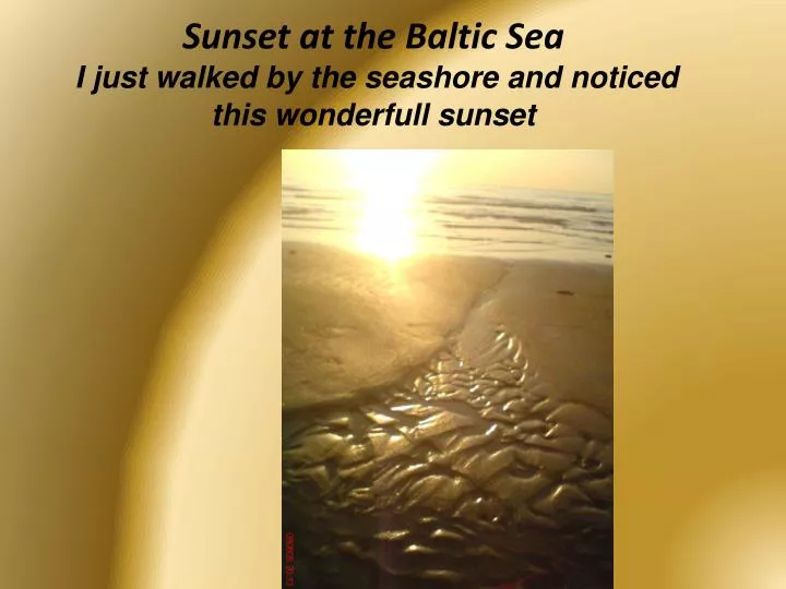 sunset at the baltic sea i just walked by the seashore and noticed this wonderfull sunset