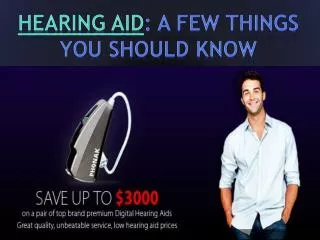 Hearing Aid: A few things you should know