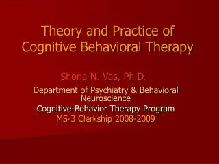 Theory and Practice of Cognitive Behavioral Therapy