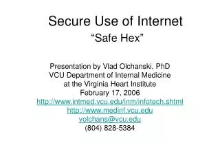 Secure Use of Internet “Safe Hex”