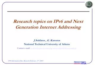 Research topics on IPv6 and Next Generation Internet Addressing