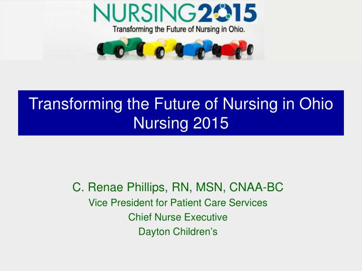transforming the future of nursing in ohio nursing 2015