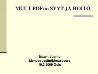 MUUT POF:in SYYT JA HOITO