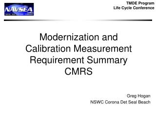Modernization and Calibration Measurement Requirement Summary CMRS