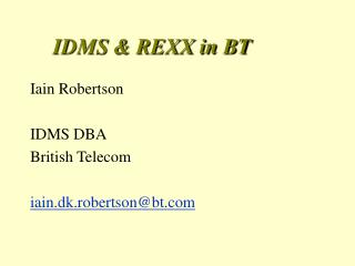 IDMS &amp; REXX in BT