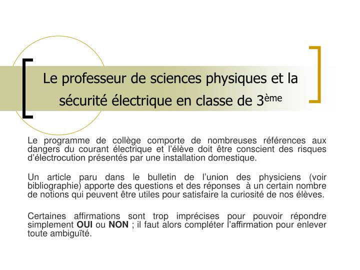 le professeur de sciences physiques et la s curit lectrique en classe de 3 me