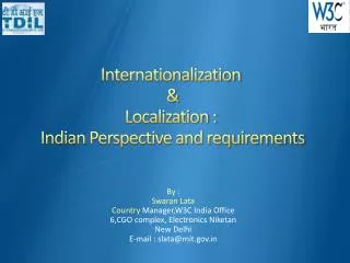 Internationalization &amp; Localization : Indian Perspective and requirements