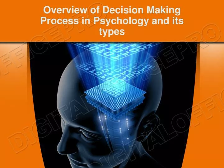 overview of decision making process in psychology and its types