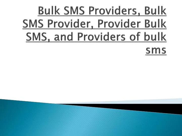 bulk sms providers bulk sms provider provider bulk sms and providers of bulk sms