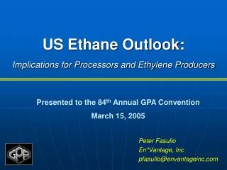 US Ethane Outlook: Implications for Processors and Ethylene Producers