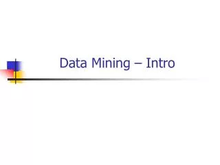 Data Mining – Intro
