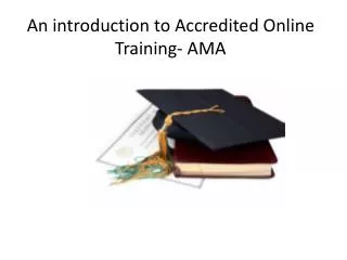 An introduction to Accredited Online Training- AMA
