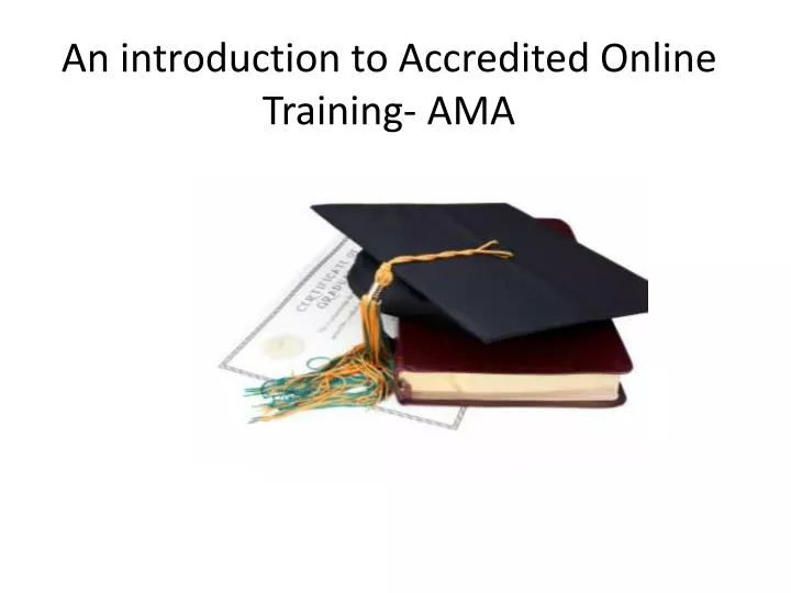 an introduction to accredited online training ama
