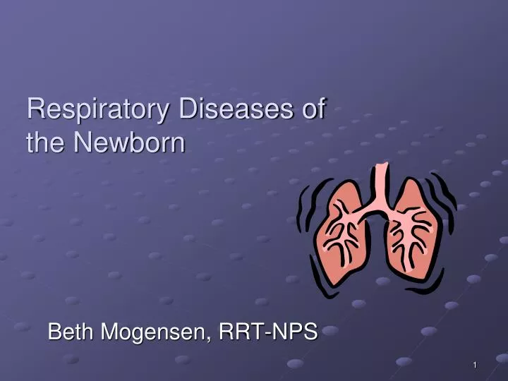 respiratory diseases of the newborn