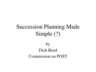 Succession Planning Made Simple (?)