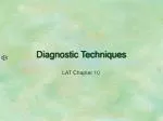 Diagnostic Techniques - slide 1