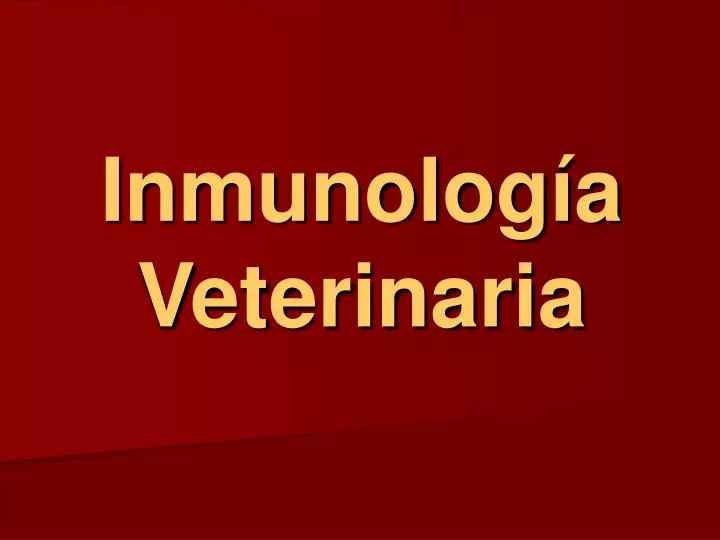 inmunolog a veterinaria