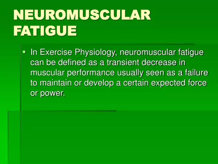 neuromuscular fatigue