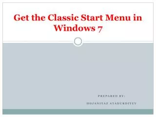 Get the Classic Start Menu in Windows 7