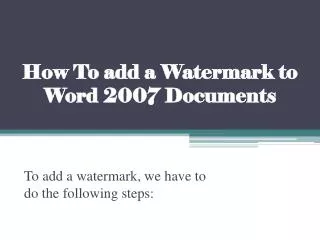 How To add a Watermark to Word 2007 Documents