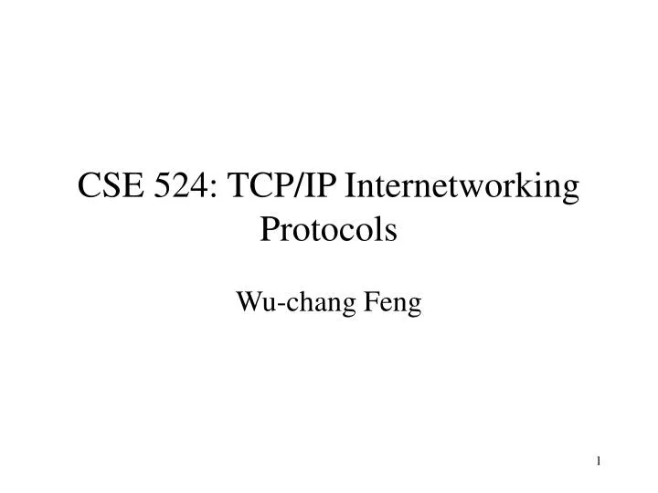 cse 524 tcp ip internetworking protocols
