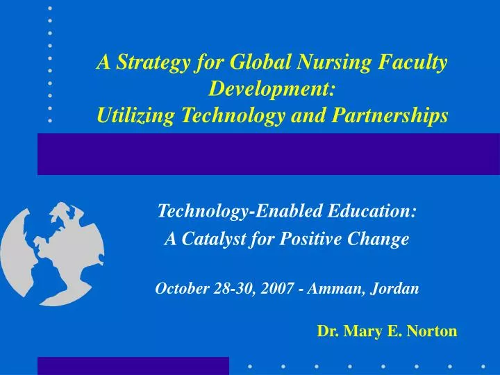 a strategy for global nursing faculty development utilizing technology and partnerships