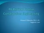 PE Review Course Construction Engineering - slide 1