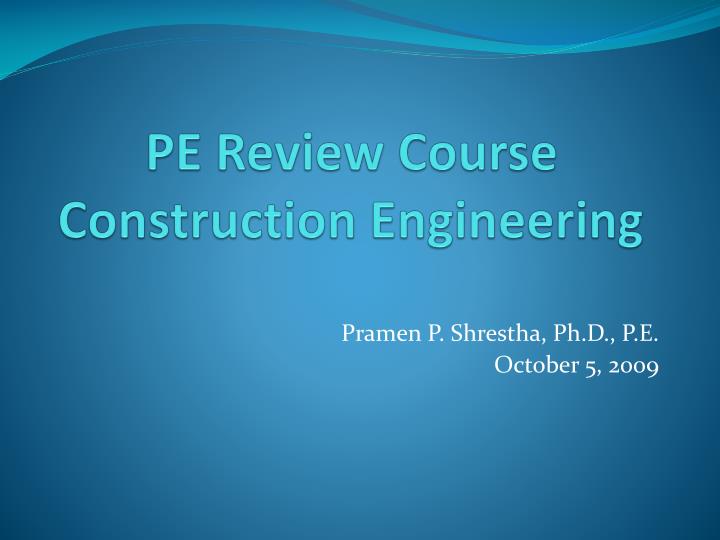 pe review course construction engineering