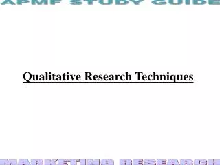 Qualitative Research Techniques