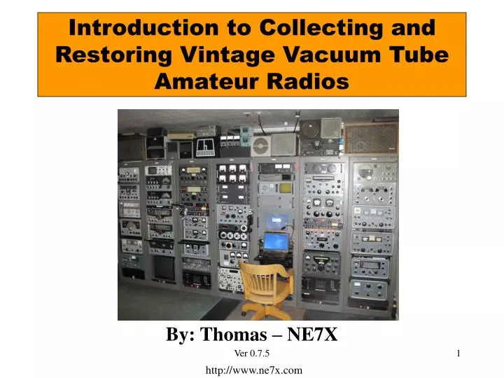 introduction to collecting and restoring vintage vacuum tube amateur radios