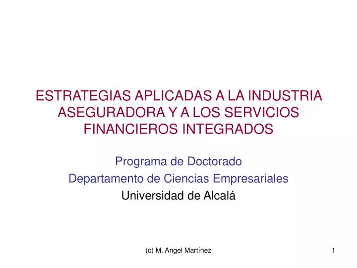 estrategias aplicadas a la industria aseguradora y a los servicios financieros integrados