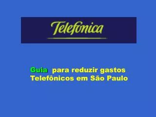 Guia para reduzir gastos Telefônicos em São Paulo