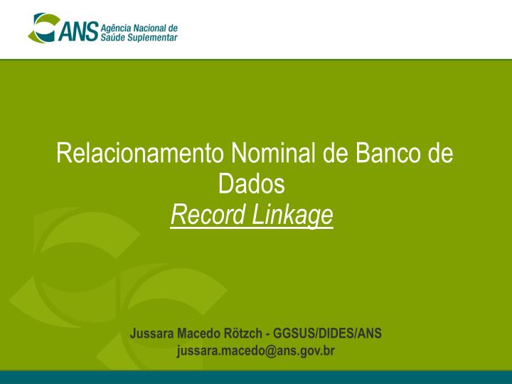 relacionamento nominal de banco de dados record linkage