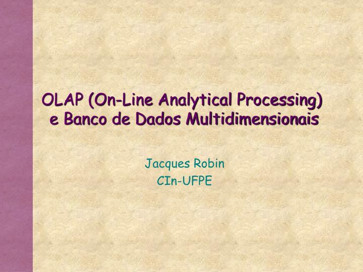 olap on line analytical processing e banco de dados multidimensionais