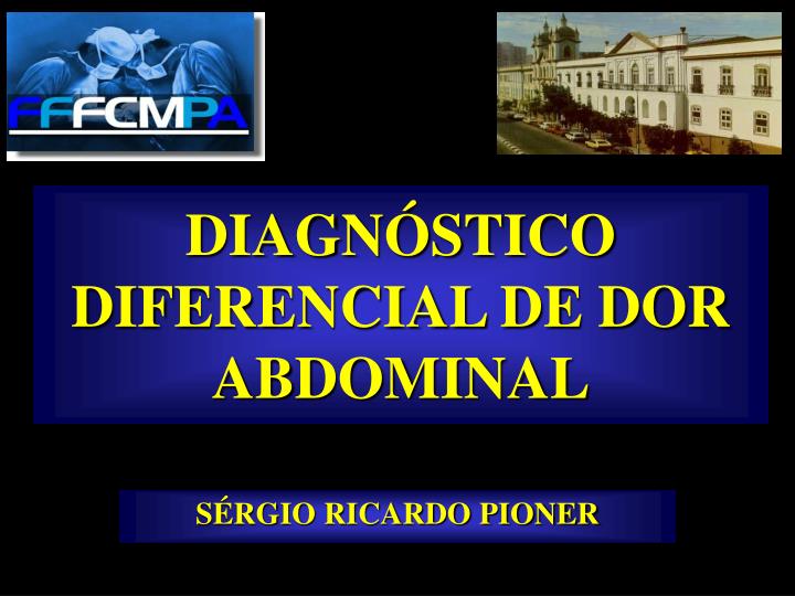 diagn stico diferencial de dor abdominal
