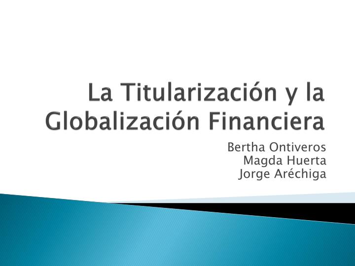 la titularizaci n y la globalizaci n financiera