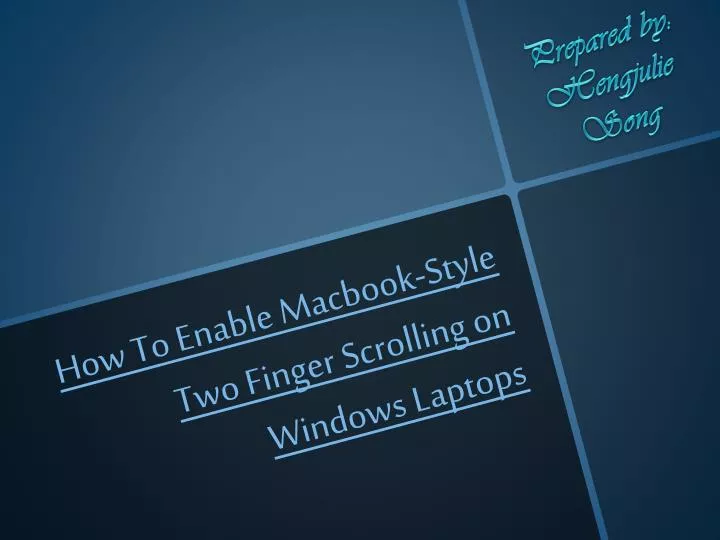 how to enable macbook style two finger scrolling on windows laptops