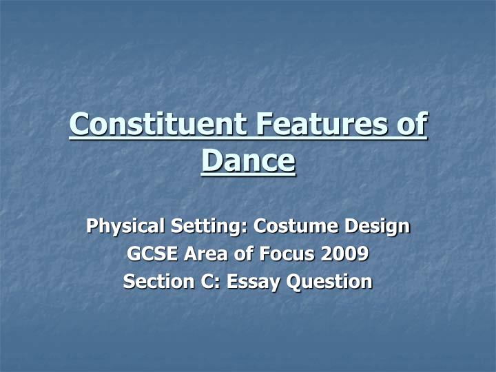 constituent features of dance