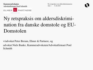 Ny retspraksis om aldersdiskrimi-nation fra danske domstole og EU-Domstolen