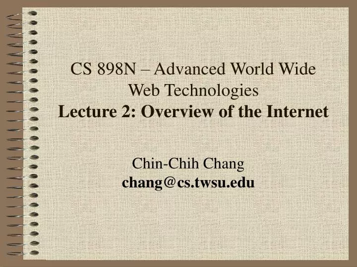 cs 898n advanced world wide web technologies lecture 2 overview of the internet