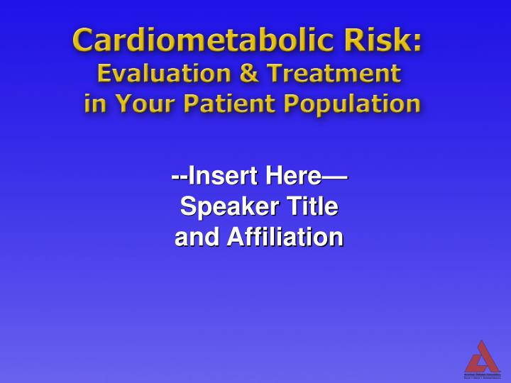 cardiometabolic risk evaluation treatment in your patient population