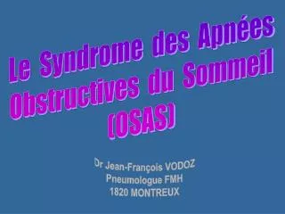 Le Syndrome des Apnées Obstructives du Sommeil (OSAS)