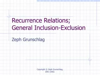 Recurrence Relations; General Inclusion-Exclusion