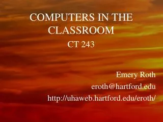 COMPUTERS IN THE CLASSROOM CT 243